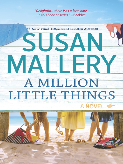 Title details for A Million Little Things by SUSAN MALLERY - Available